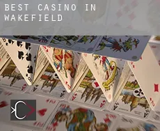Best casino in  Wakefield