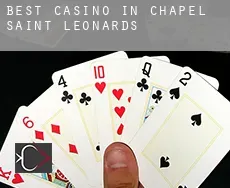 Best casino in  Chapel Saint Leonards