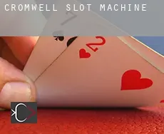 Cromwell slot machine