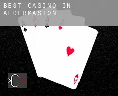Best casino in  Aldermaston