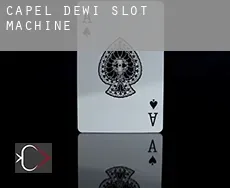 Capel Dewi  slot machine