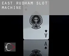 East Rudham  slot machine