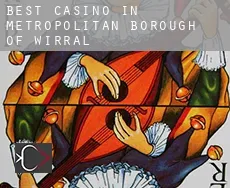 Best casino in  Metropolitan Borough of Wirral