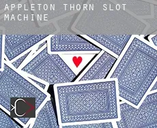 Appleton Thorn  slot machine