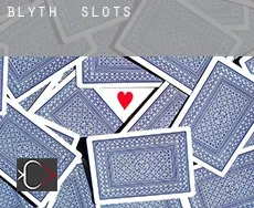 Blyth  slots