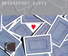 Bridgefoot  slots