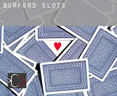 Burford slots