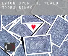 Eyton upon the Weald Moors  bingo
