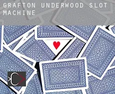 Grafton Underwood  slot machine