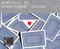 Kirkhill of Kennethmont  casino