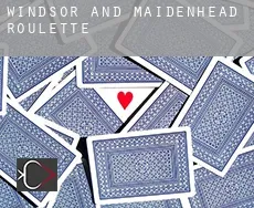 Windsor and Maidenhead  roulette