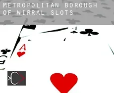 Metropolitan Borough of Wirral  slots