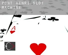 Pont Henri slot machine