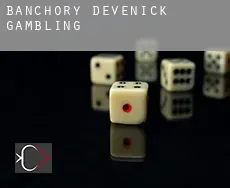 Banchory Devenick  gambling