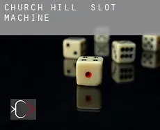 Church Hill slot machine