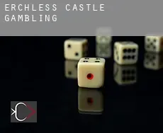 Erchless Castle  gambling