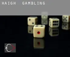 Haigh  gambling