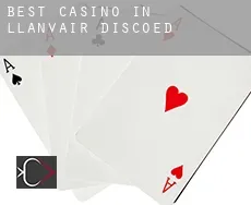Best casino in  Llanvair Discoed