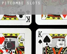 Pitcombe  slots