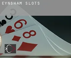 Eynsham slots