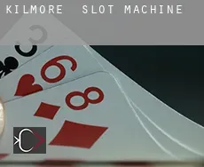 Kilmore slot machine