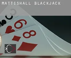 Mattishall  blackjack