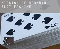 Kirkton of Menmuir  slot machine