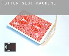Totton  slot machine