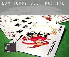 Low Torry  slot machine