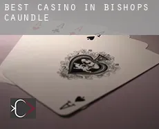 Best casino in  Bishops Caundle
