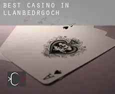 Best casino in  Llanbedrgoch