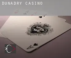 Dunadry casino