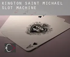 Kington Saint Michael  slot machine