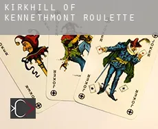 Kirkhill of Kennethmont  roulette