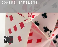 Comers  gambling