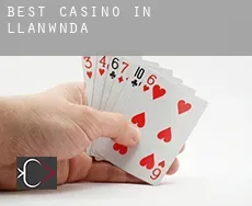 Best casino in  Llanwnda
