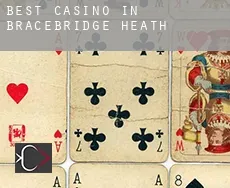 Best casino in  Bracebridge Heath