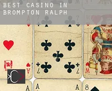 Best casino in  Brompton Ralph