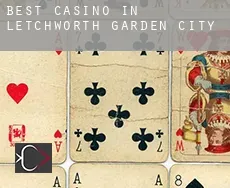 Best casino in  Letchworth Garden City