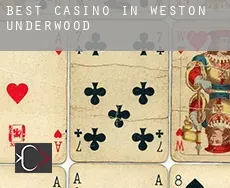 Best casino in  Weston Underwood