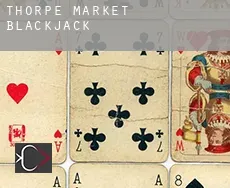 Thorpe Market  blackjack