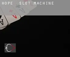 Hope  slot machine