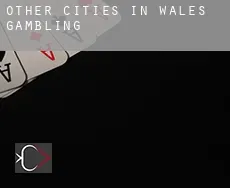 Other cities in Wales gambling