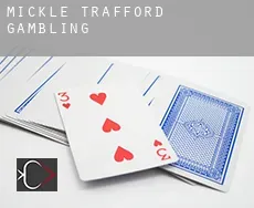Mickle Trafford gambling