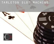 Tarleton  slot machine