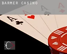 Barmer casino