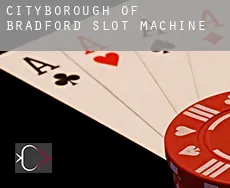 Bradford (City and Borough) slot machine