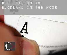 Best casino in  Buckland in the Moor