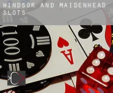 Windsor and Maidenhead  slots