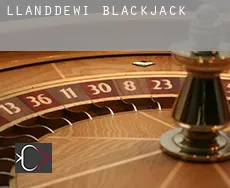 Llanddewi blackjack